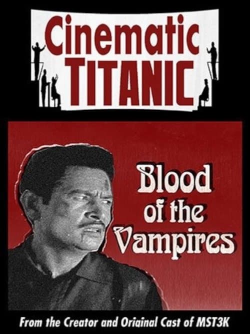 Cinematic Titanic: Blood of the Vampiresのポスター