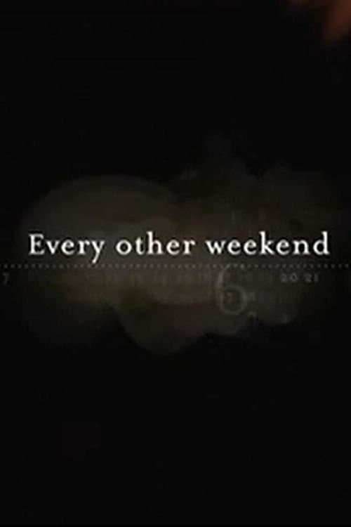 Every Other Weekendのポスター