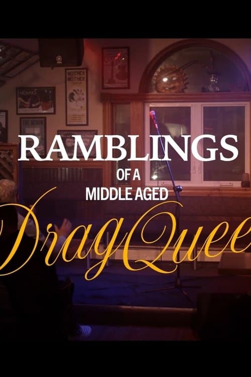 Ramblings of a Middle-Aged Drag Queenのポスター