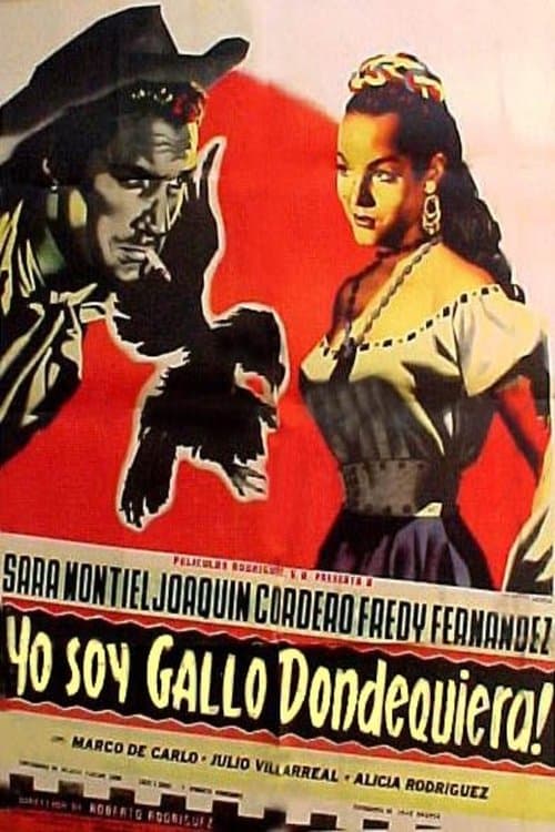 ¡Yo soy gallo dondequiera!のポスター