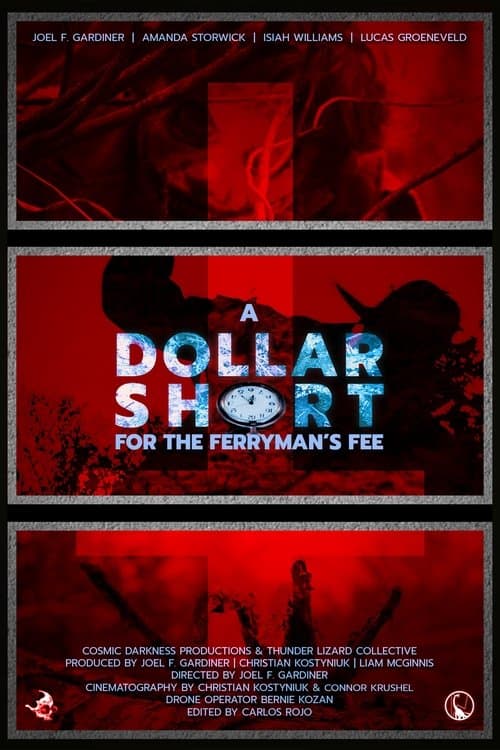 A Dollar Short For The Ferryman's Feeのポスター