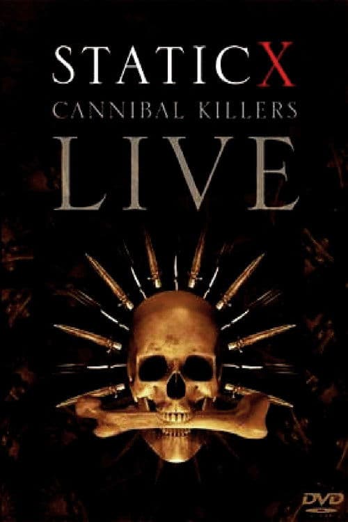 Static-X: Cannibal Killers Liveのポスター