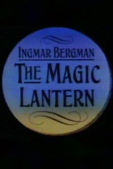 Ingmar Bergman: The Magic Lanternのポスター