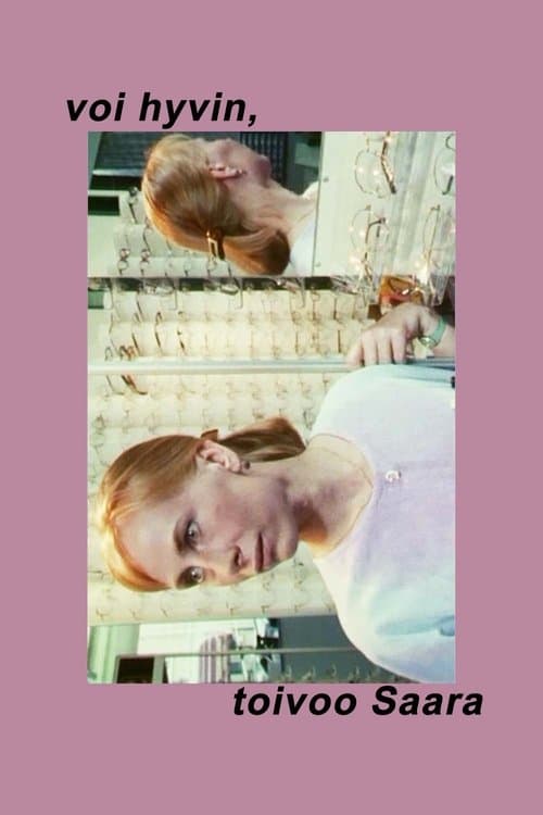 Voi hyvin, toivoo Saara!のポスター