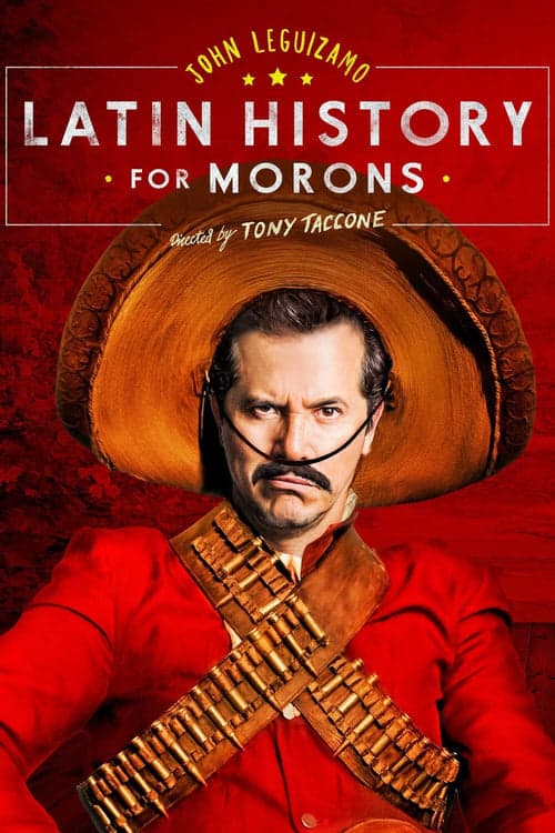 John Leguizamo's Latin History for Moronsのポスター