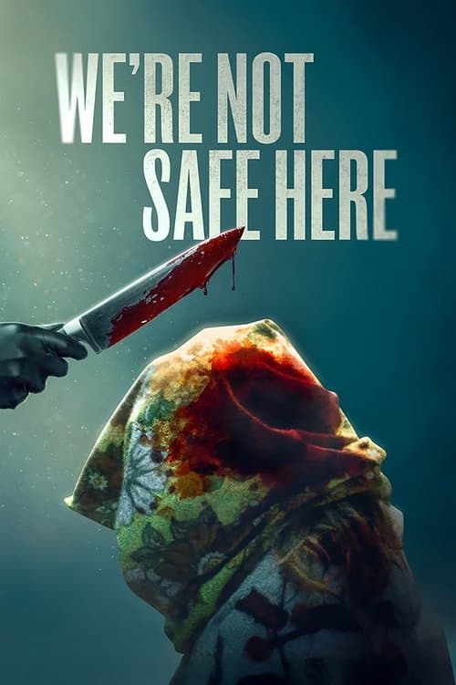 We're Not Safe Hereのポスター