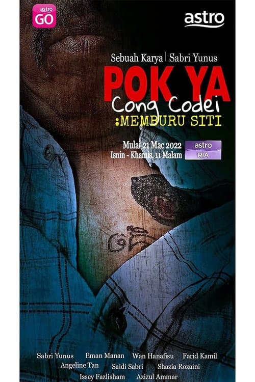 Pok Ya Cong Codei : Memburu Sitiのポスター