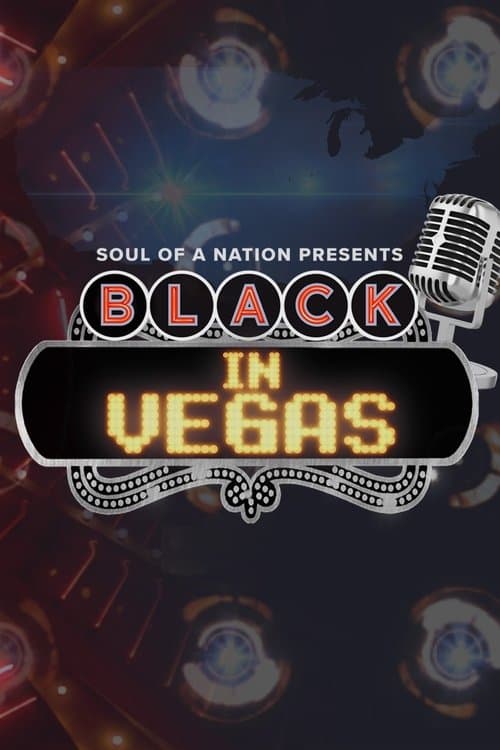 Soul of a Nation Presents: Black in Vegasのポスター