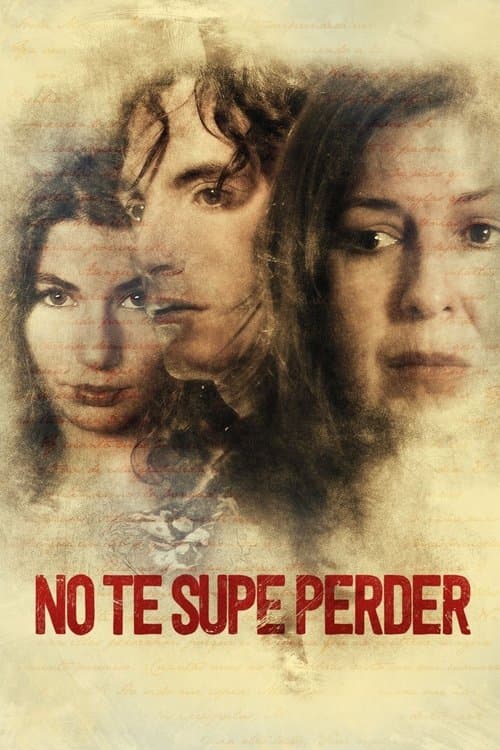 No te supe perderのポスター