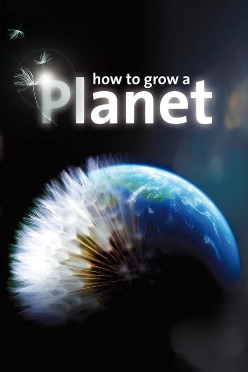 How to Grow a Planetのポスター