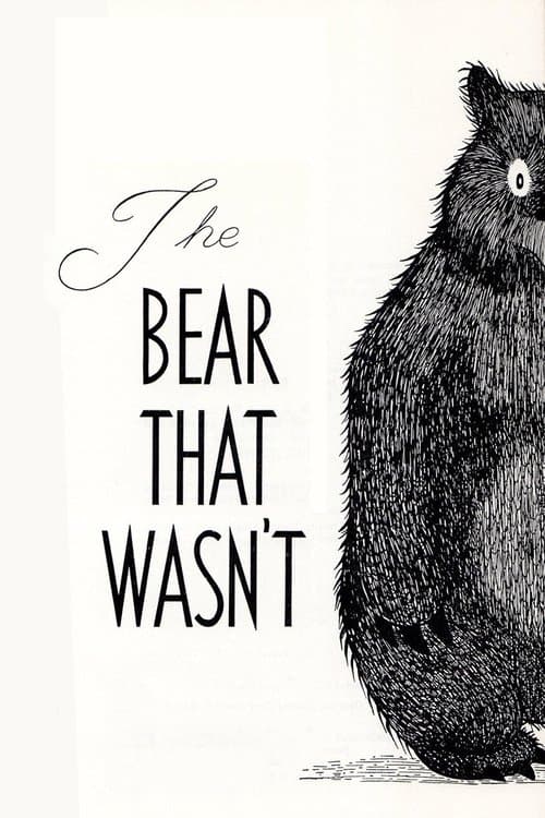 The Bear That Wasn'tのポスター