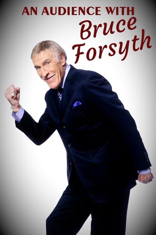 An Audience with Bruce Forsythのポスター