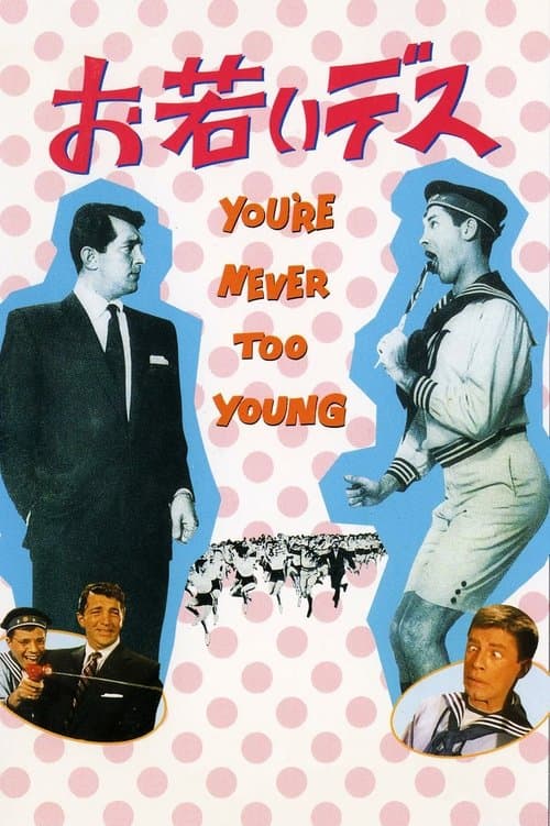 You're Never Too Youngのポスター