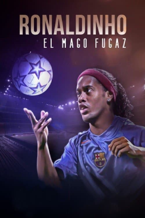 Ronaldinho, el mago fugazのポスター