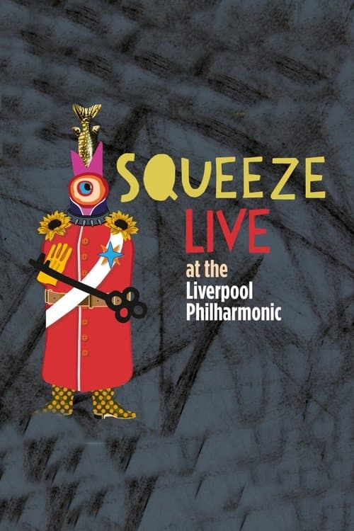 Squeeze: Live at the Liverpool Philharmonicのポスター