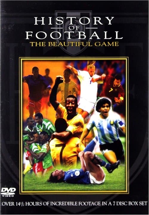 History of Football: The Beautiful Gameのポスター