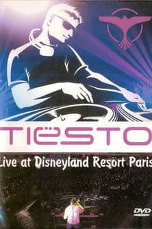 Tiësto: Live at Disneyland Resort Parisのポスター