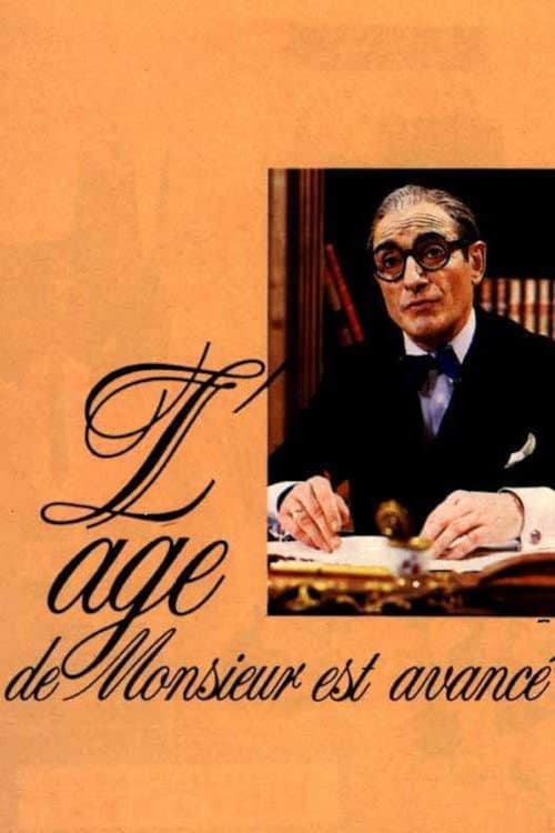 L'âge de Monsieur est avancéのポスター