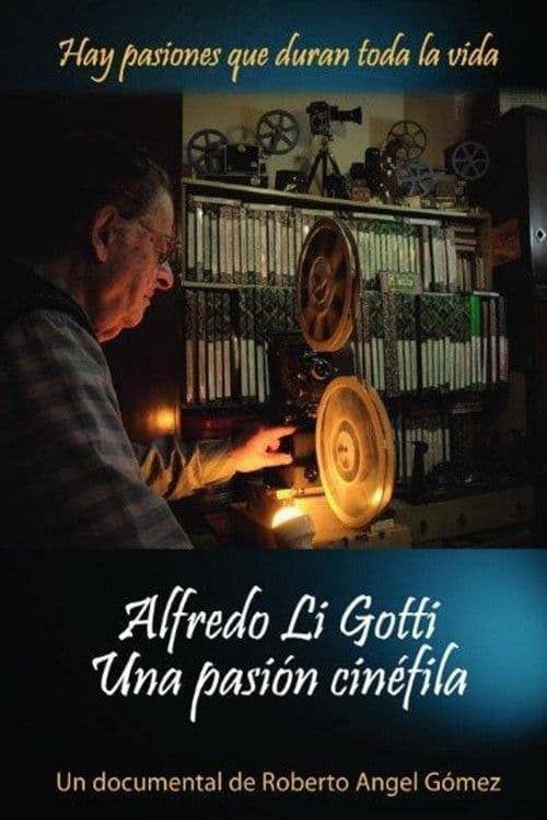 Alfredo Li Gotti. Una pasión cinéfilaのポスター