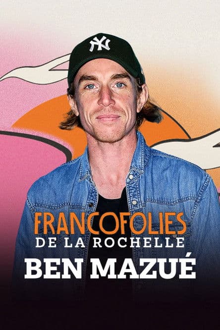 Ben Mazué aux Francofolies 2025のポスター