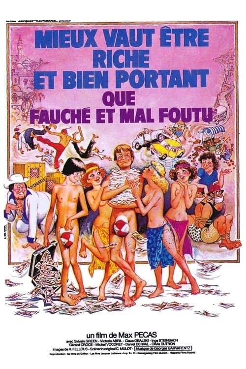 Mieux vaut être riche et bien portant que fauché et mal foutuのポスター