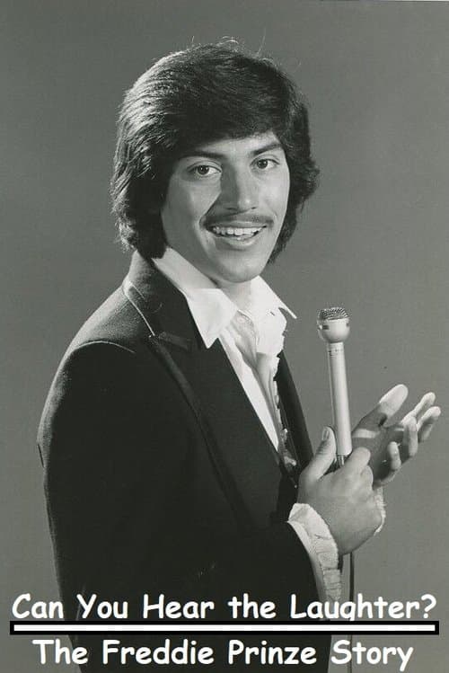 Can You Hear the Laughter? The Freddie Prinze Storyのポスター