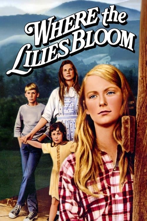 Where the Lilies Bloomのポスター