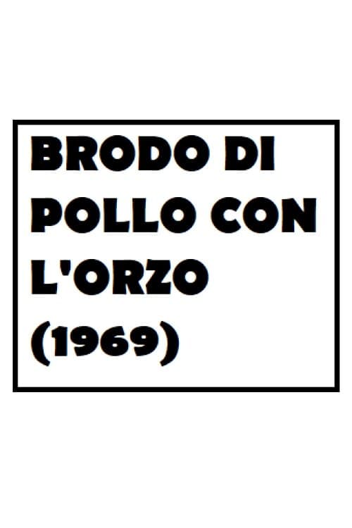 Brodo di pollo con l'orzoのポスター