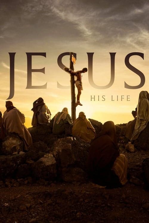 Jesus: His Lifeのポスター