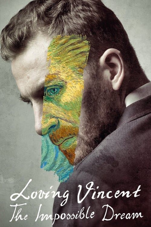 Loving Vincent: The Impossible Dreamのポスター