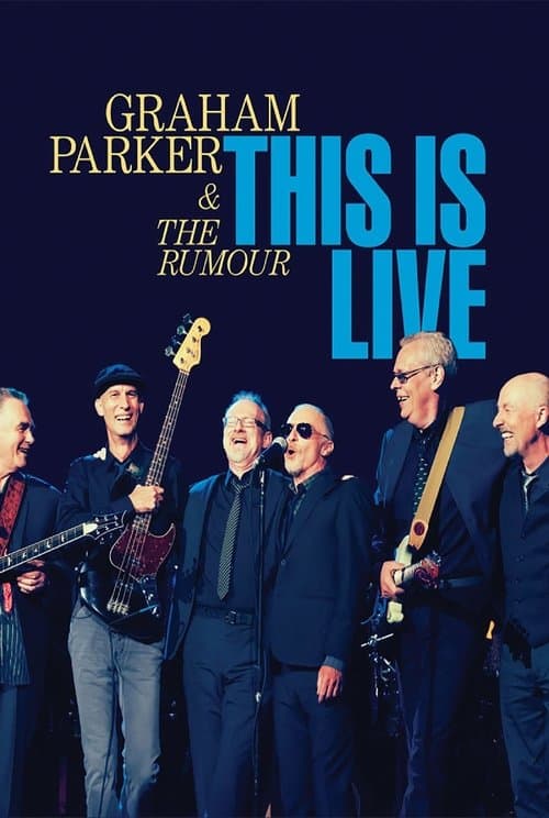 Graham Parker & The Rumour: This Is Liveのポスター