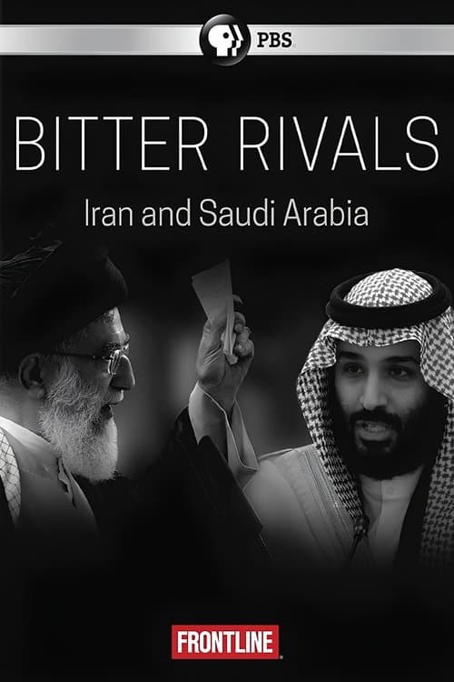 Bitter Rivals: Iran and Saudi Arabiaのポスター