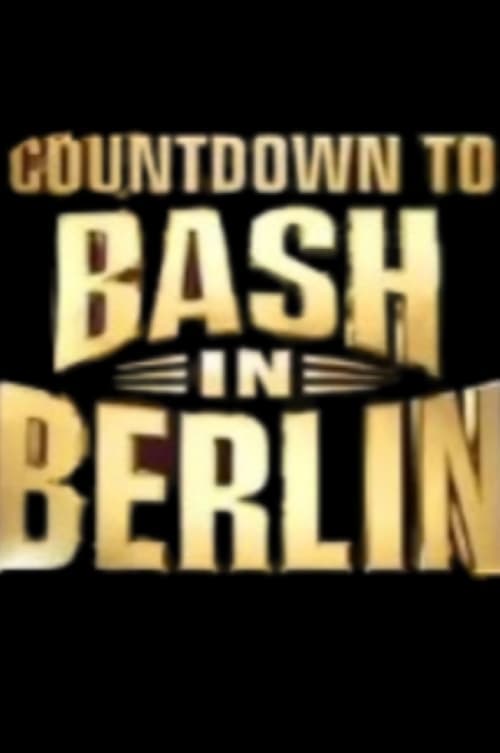Countdown to WWE Bash in Berlinのポスター