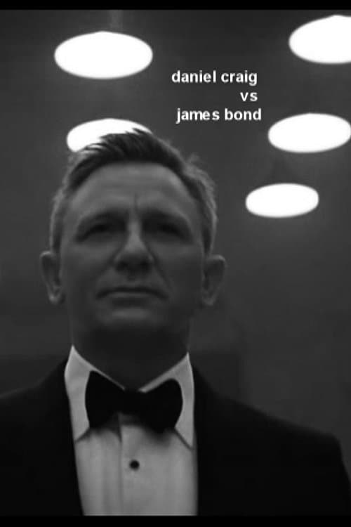Daniel Craig vs James Bondのポスター