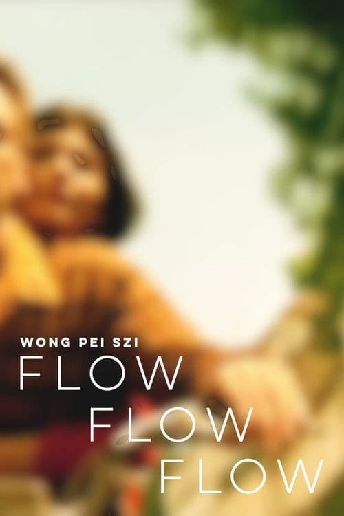 Flow Flow Flowのポスター