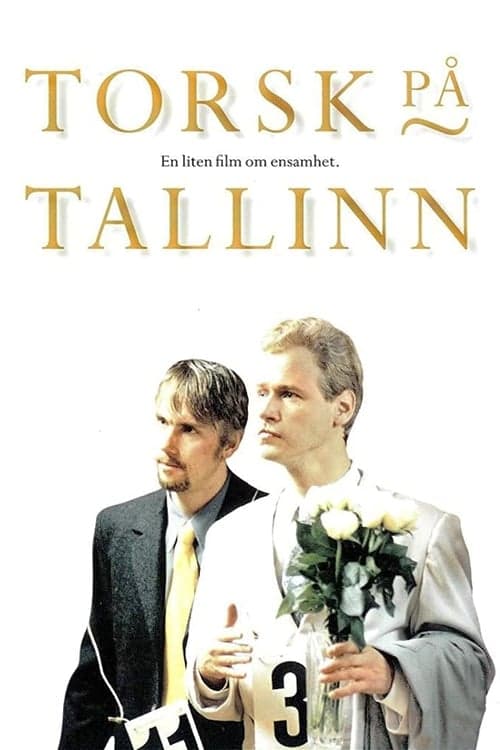 Torsk på Tallinn - En liten film om ensamhetのポスター