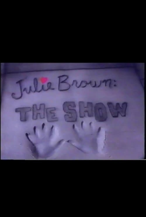 Julie Brown: The Showのポスター