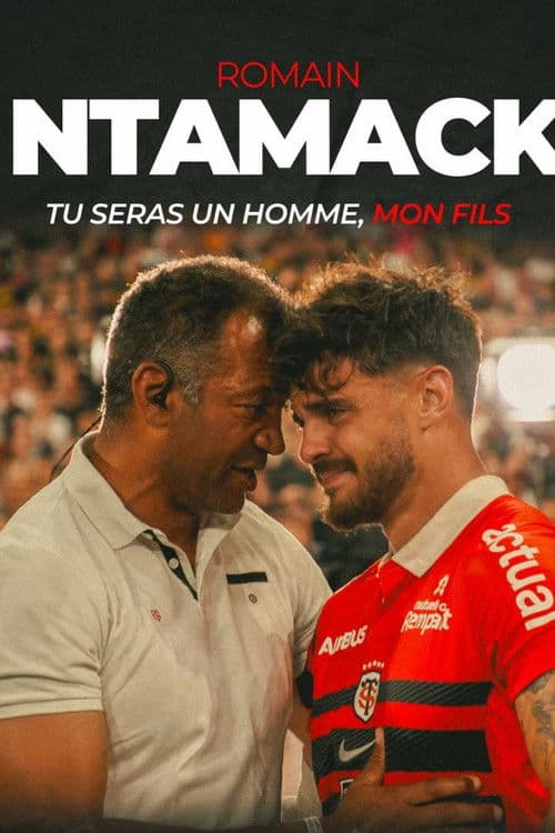 Romain Ntamack : tu seras un homme, mon filsのポスター
