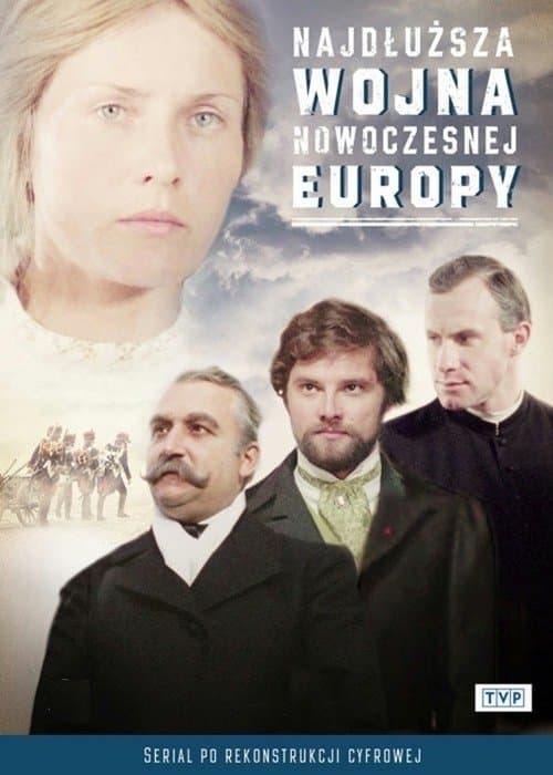 Najdłuższa wojna nowoczesnej Europyのポスター
