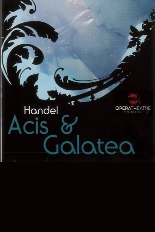 Acis & Galatea - Opera Theater Companyのポスター