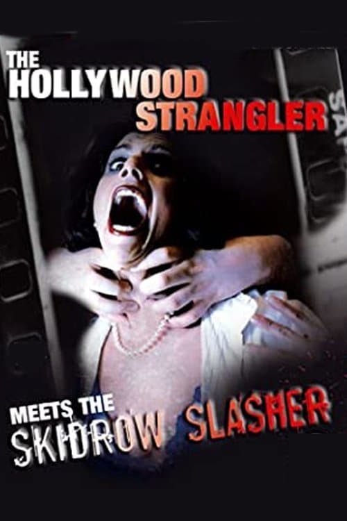The Hollywood Strangler Meets the Skid Row Slasherのポスター