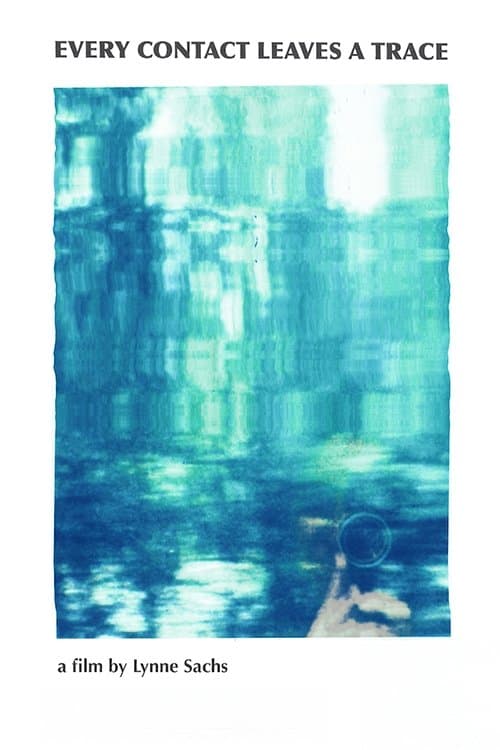 Every Contact Leaves a Traceのポスター