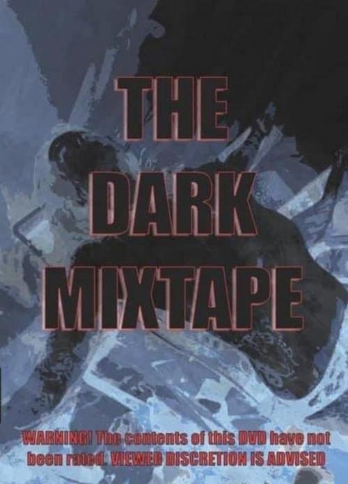 Dark Mixtapeのポスター