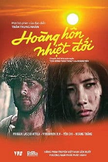 Hoàng Hôn Nhiệt Đớiのポスター