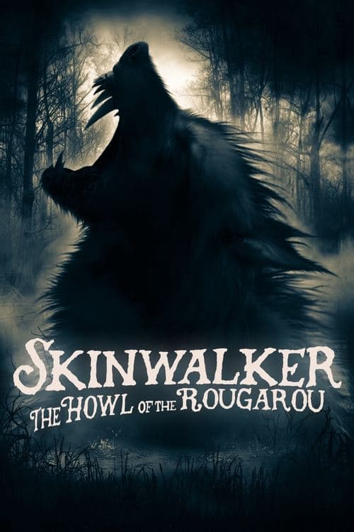 Skinwalker: The Howl of the Rougarouのポスター