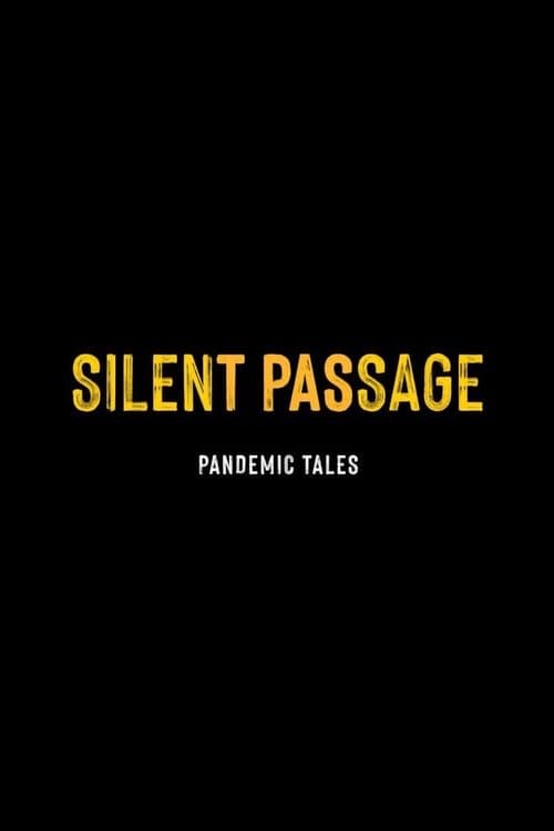 Silent Passageのポスター