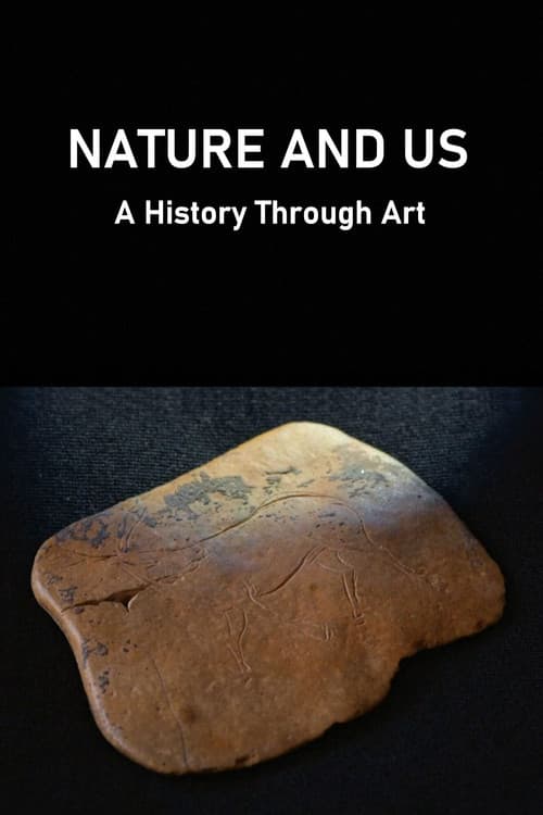 Nature and Us: A History Through Artのポスター