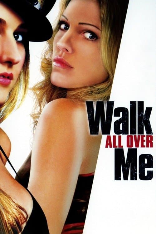 Walk All Over Meのポスター