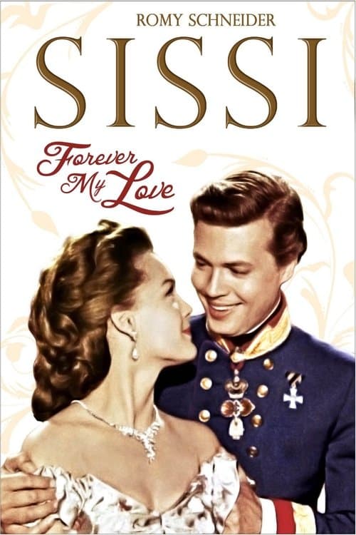 Sissi - Forever My Loveのポスター