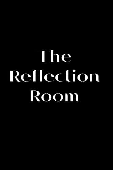 The Reflection Roomのポスター